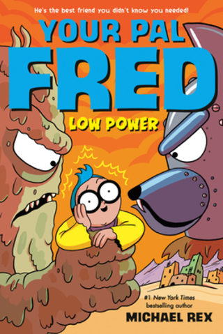 Low Power (Your Pal Fred #2)