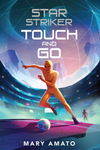 Touch and Go (Star Striker #2)